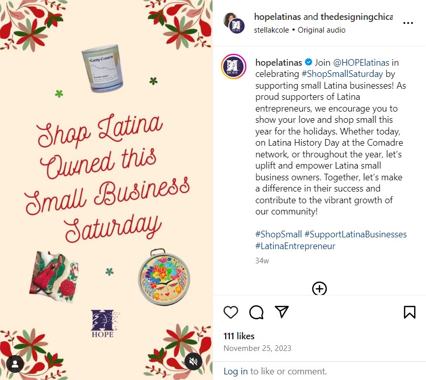The image is an Instagram post by "hopelatinas" featuring a promotion for "Shop Small Saturday." The post highlights a small business named "Earthy Corazon" and provides the following details: Small Business: Earthy Corazon What they Sell: Candles, Bodycare, & Essential Oils Where you can find them: Earthycorazon.com. The post includes a caption encouraging support for small Latina businesses, particularly for the holiday season. It emphasizes the importance of empowering Latina entrepreneurs and contributing to community growth. The hashtags used are #ShopSmall, #SupportLatinaBusinesses, and #LatinaEntrepreneur.