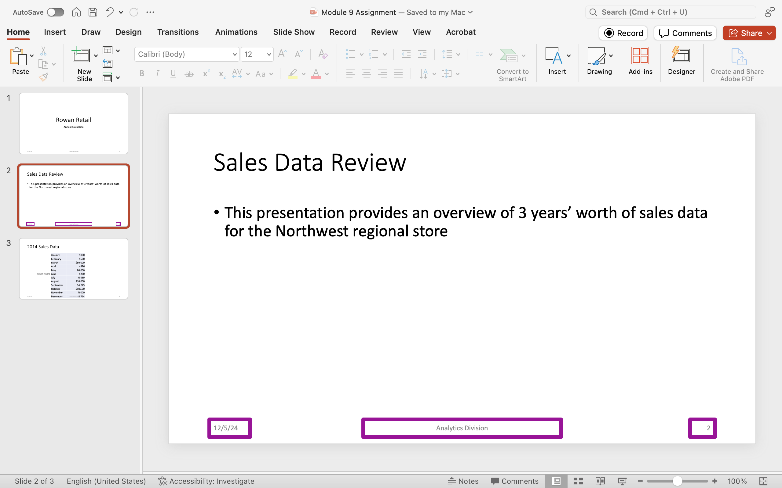 A Microsoft Powerpoint deck is open with 3 slides created. There are three magenta boxes on the bottom of the slide showing where the newly inserted options from the header and footer menu are. The box in the bottom left shows the date, the box in the middle shows that the footer has been set to "Analytics Division" and the box on the right shows the page number.