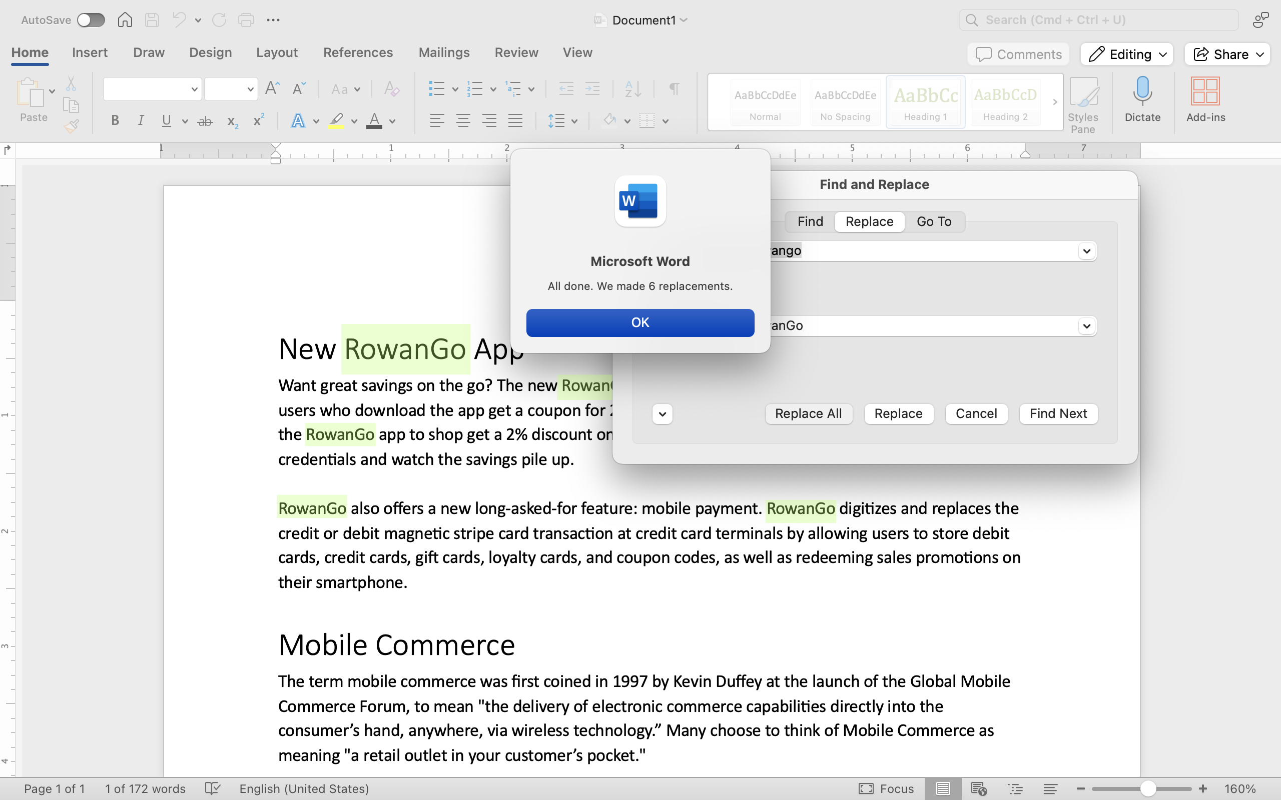 A Microsoft Word document is open with text on it. A find and replace dialog box has been opened. It is on the replace tab of the menu and two edits have been made. In the "Find What" box "Rowango" has been typed and in the "Replace With" box "RowanGo" has been inserted. On the document 6 areas have been highlighted in green, each representing where the replacements have been made.