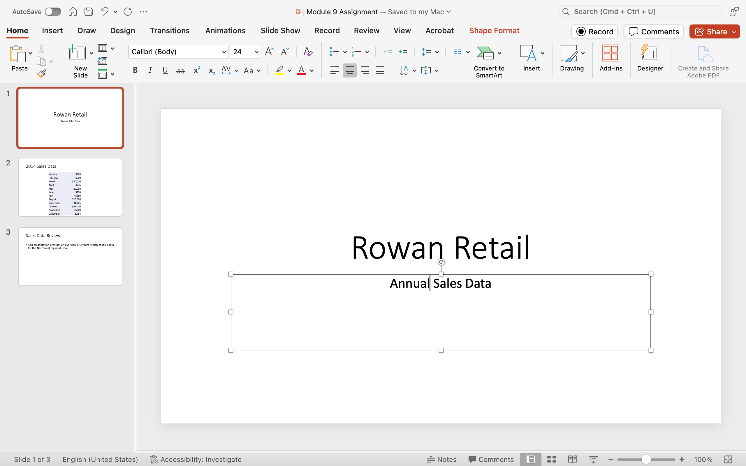 A Microsoft Powerpoint deck is open with 3 slides created. It is open to the first slide in the deck and there is a text box where "Annual Sales Data" has been typed.