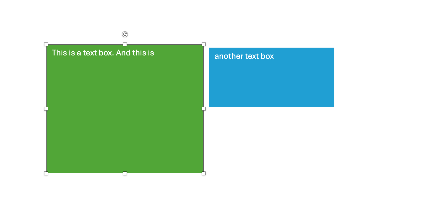 There are two text boxes displayed. The first has a green background with two sentences of text in white. The other is a blue text box with one sentence of text in white.